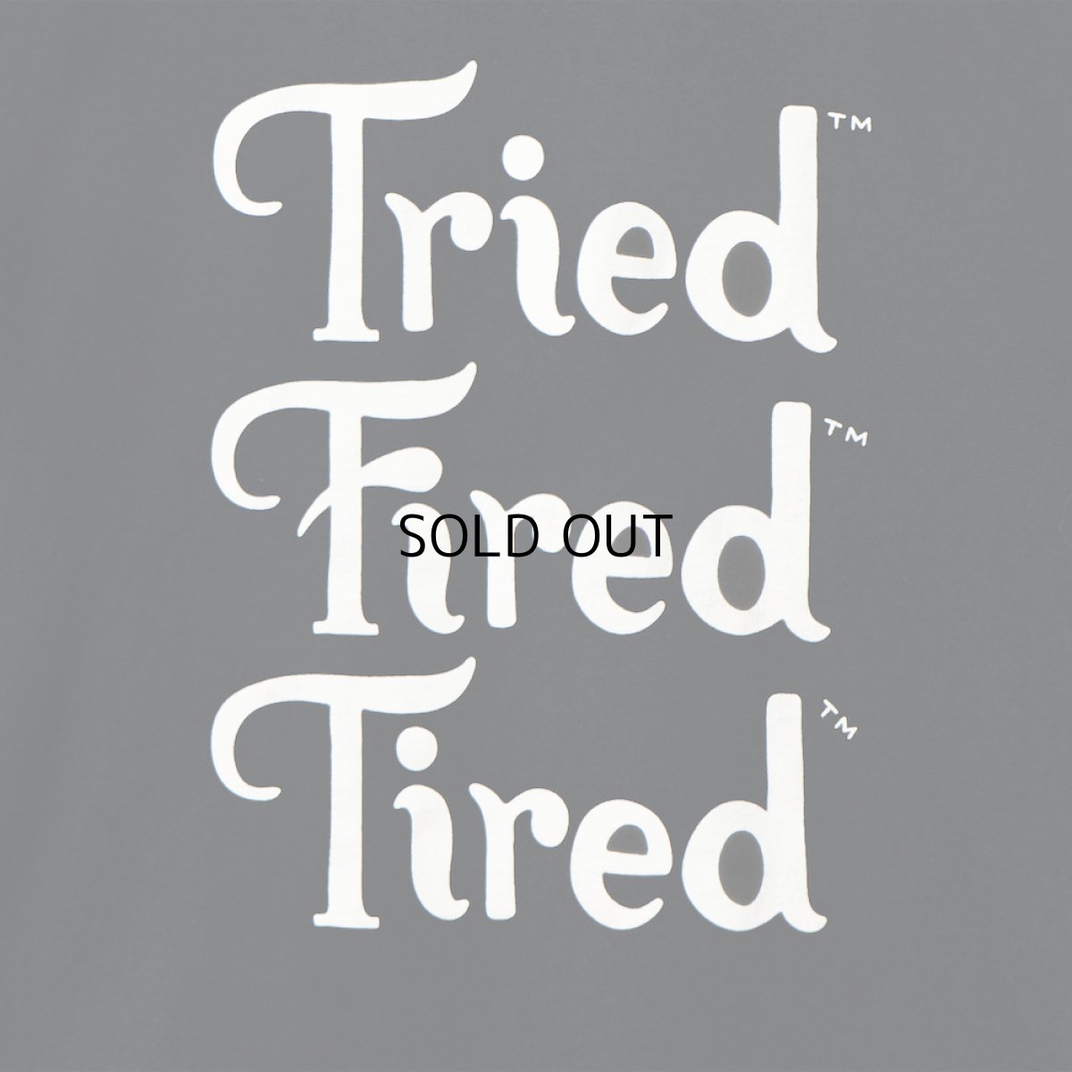 画像2: TIRED SKATEBOARDS TRIED FIRED TIRED S/S TEE (2)